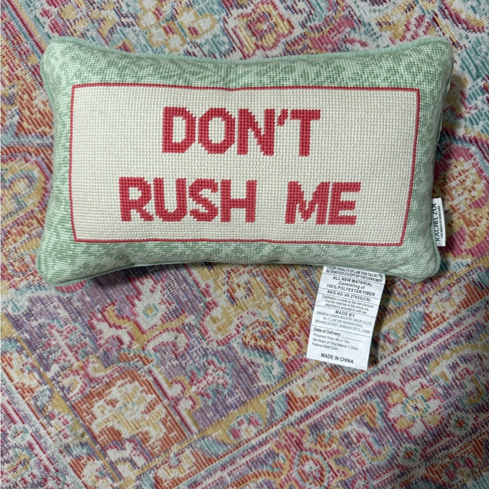 Don’t rush me pillow